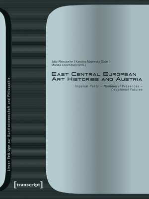 cover image of East Central European Art Histories and Austria